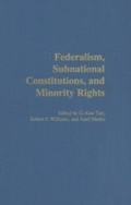 Cover: Federalism, Subnational Constitutions, and Minority Rights - Praeger Publishers Inc