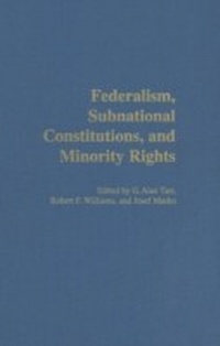 Enlarge image Cover: Federalism, Subnational Constitutions, and Minority Rights - Praeger Publishers Inc