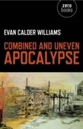 Cover: Combined and Uneven Apocalypse - Zero Books