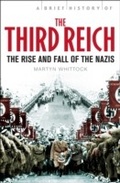 Cover: A Brief History of The Third Reich - Robinson Publishing