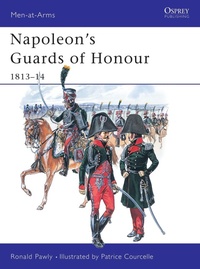 Enlarge image Cover: Napoleon's Guards of Honour - Osprey Publishing