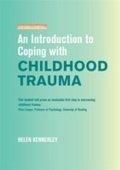 Cover: An Introduction to Coping with Childhood Trauma - Robinson Publishing