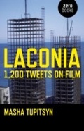 Cover: Laconia: 1,200 Tweets on Film - Simon + Schuster LLC