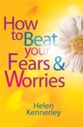 Cover: How to Beat Your Fears and Worries - Robinson Publishing