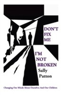 Cover: Don't Fix Me; I'm Not Broken - O Books