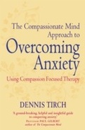 Cover: The Compassionate Mind Approach to Overcoming Anxiety - Robinson