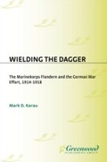 Cover: Wielding the Dagger - Praeger Publishers Inc
