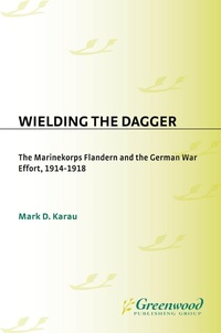 Enlarge image Cover: Wielding the Dagger - Praeger Publishers Inc