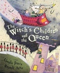 Cover: The Witch's Children: The Witch's Children and the Queen - Orchard Books