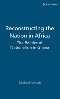 Cover: Reconstructing the Nation in Africa - I.B. Tauris