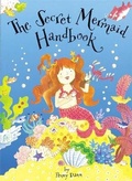Cover: The Secret Fairy: The Secret Mermaid Handbook - Orchard Books