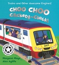 Cover: Awesome Engines: Choo Choo Clickety-Clack! - Orchard Books