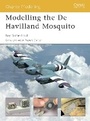 Cover: Modelling the De Havilland Mosquito - Osprey Publishing