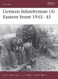Cover: German Infantryman (3) Eastern Front 1943-45 - Osprey Publishing