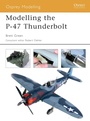 Cover: Modelling the P-47 Thunderbolt - Osprey Publishing