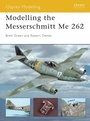 Cover: Modelling the Messerschmitt Me 262 - Osprey Publishing