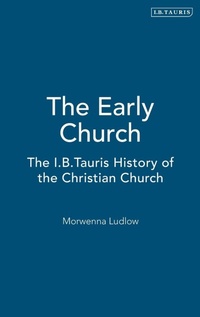 Enlarge image Cover: The Early Church - I.B. Tauris