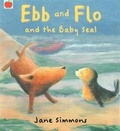 Cover: Ebb And Flo And The Baby Seal - Orchard Books