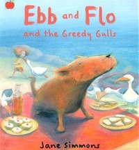 Enlarge image Cover: Ebb And Flo And The Greedy Gulls - Orchard Books