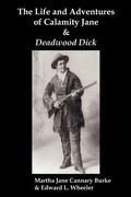 Cover: The Life & Adventures of Calamity Jane and Deadwood Dick - Benediction Classics