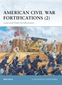 Cover: American Civil War Fortifications (2) - Osprey Publishing