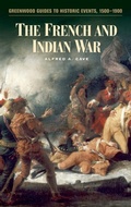 Cover: The French and Indian War - Greenwood Press