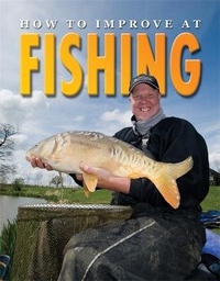 Enlarge image Cover: How To Improve At Fishing - Ticktock Books
