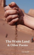 Cover: The Waste Land and Other Poems - Benediction Classics