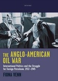 Cover: The Anglo-American Oil War - I.B. Tauris