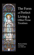 Cover: The Form of Perfect Living and Other Prose Treatises - Benediction Classics