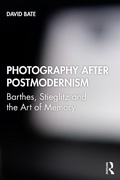 Cover: Photography after Postmodernism - I.B. Tauris