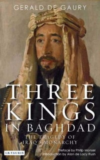 Enlarge image Cover: Three Kings in Baghdad - I.B. Tauris