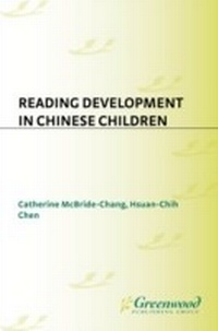 Enlarge image Cover: Reading Development in Chinese Children - Praeger Publishers Inc