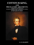 Cover: Cotton is King, and Pro-Slavery Arguments - Benediction Classics