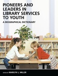 Cover: Pioneers and Leaders in Library Services to Youth - Libraries Unlimited Inc