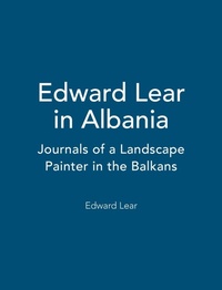 Abbildung von: Edward Lear in Albania - I.B. Tauris