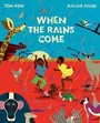 Cover: When the Rains Come - Polygon An Imprint of Birlinn Limited