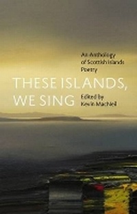 Enlarge image Cover: These Islands, We Sing - Polygon An Imprint of Birlinn Limited