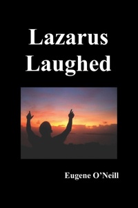 Enlarge image Cover: Lazarus Laughed - Benediction Classics