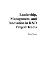 Cover: Leadership, Management, and Innovation in R&D Project Teams - Praeger Publishers Inc