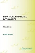 Cover: Practical Financial Economics - Praeger Publishers Inc