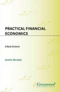 Enlarge image Cover: Practical Financial Economics - Praeger Publishers Inc