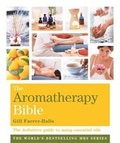 Cover: The Aromatherapy Bible - Godsfield Press Ltd