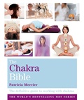 Cover: The Chakra Bible - Godsfield Press Ltd