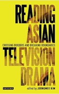 Cover: Reading Asian Television Drama - I.B. Tauris