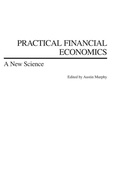 Cover: Practical Financial Economics - Praeger Publishers Inc
