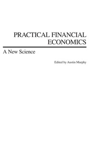 Enlarge image Cover: Practical Financial Economics - Praeger Publishers Inc