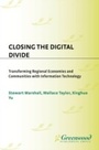 Cover: Closing the Digital Divide - Praeger Publishers Inc
