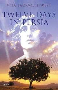 Abbildung von: Twelve Days in Persia - I.B. Tauris