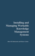 Cover: Installing and Managing Workable Knowledge Management Systems - Praeger Publishers Inc